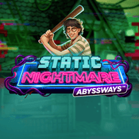 Static Nightmare Abyssways